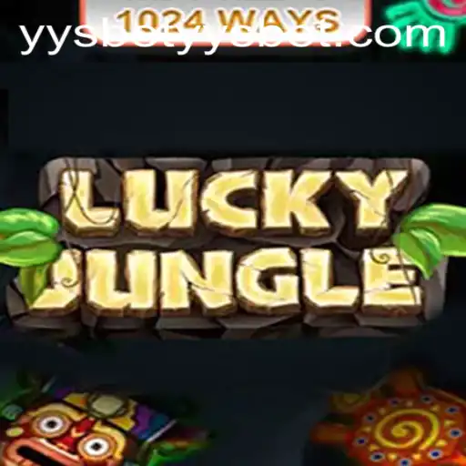 Exploring the Thrills of LuckyJungle1024 with Yysbet