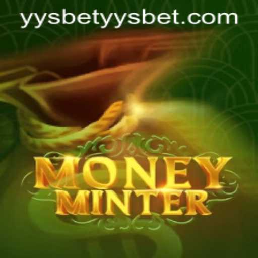 Exploring the Intricacies of MoneyMinter: The Ultimate Gambling Game with YysBet