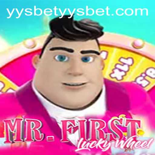 Discover the Thrill of MrFirstLuckyWheel with yysbet